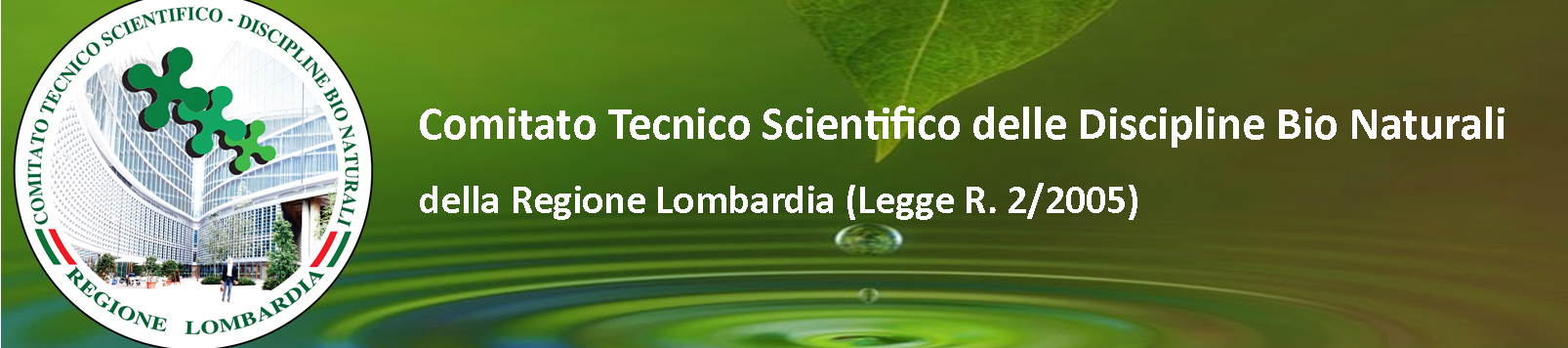 Comitato Tecnico Scientifico Discipline Bio Naturali  della Regione Lombardia